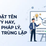 Hướng dẫn chi tiết cách đặt tên công ty hay, dễ nhớ, đảm bảo chuẩn pháp lý và tuyệt đối không trùng lặp. Xem ngay bí quyết xây dựng tên thương hiệu thành công!